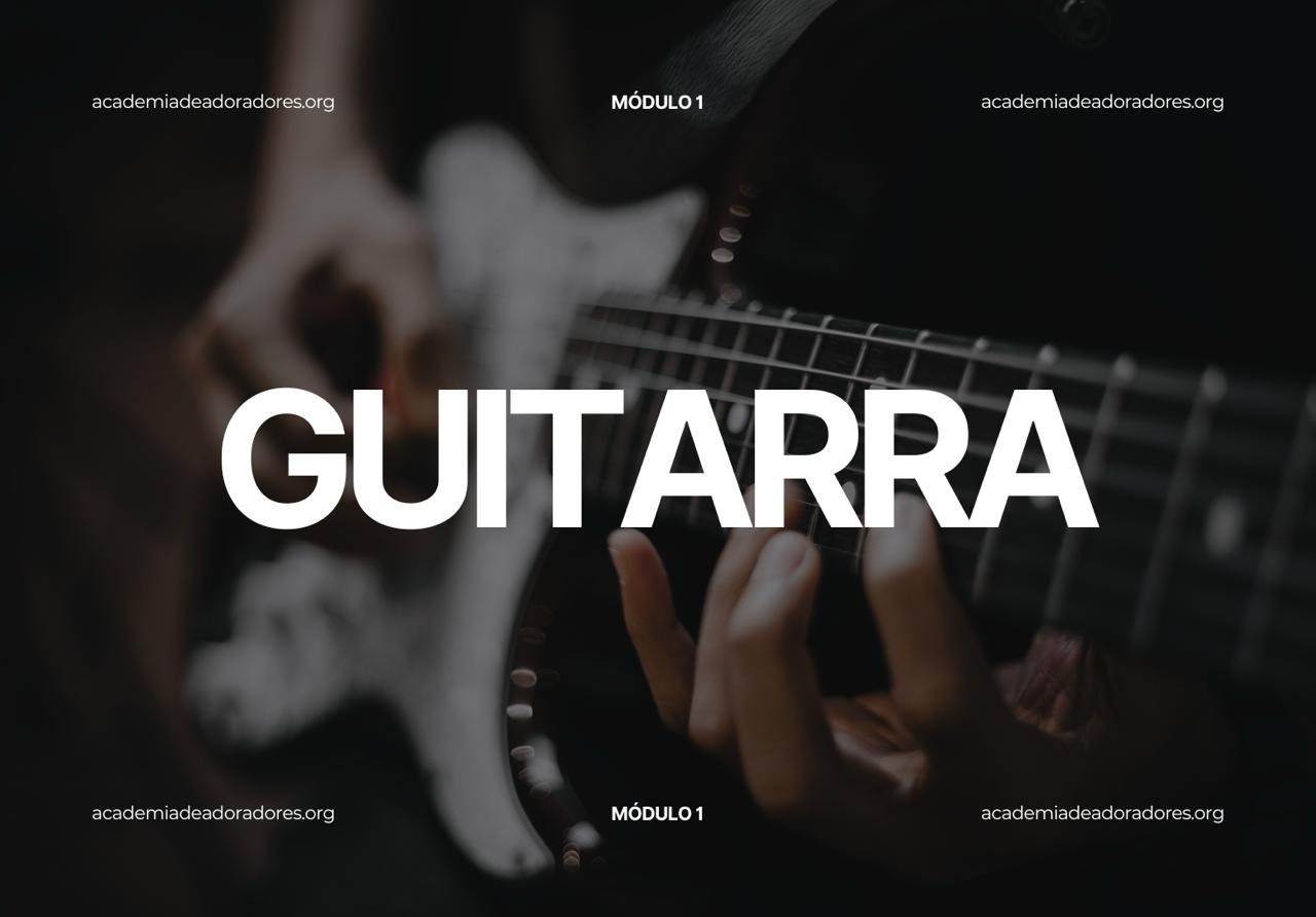 Curso musical – Guitarra – Módulo 1